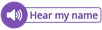 A button with "Hear my name" text for name playback in email signature
